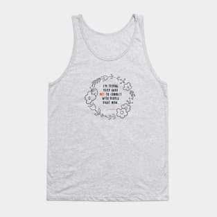 David Rose Schitt's Creek Quotes: Trying Very Hard Not to Connect Tank Top